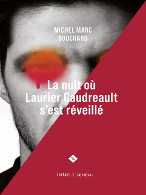 cover image of La nuit où Laurier Gaudreault s'est réveillé